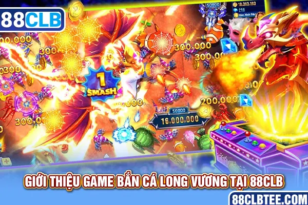 Giới thiệu game bắn cá Long Vương tại 88clb