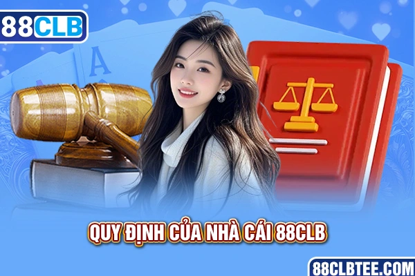 quy định của nhà cái 88clb